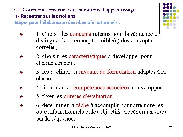 42 - Comment construire des situations d’apprentissage 1 - Recentrer sur les notions Étapes