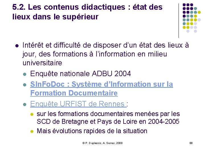 5. 2. Les contenus didactiques : état des lieux dans le supérieur l Intérêt