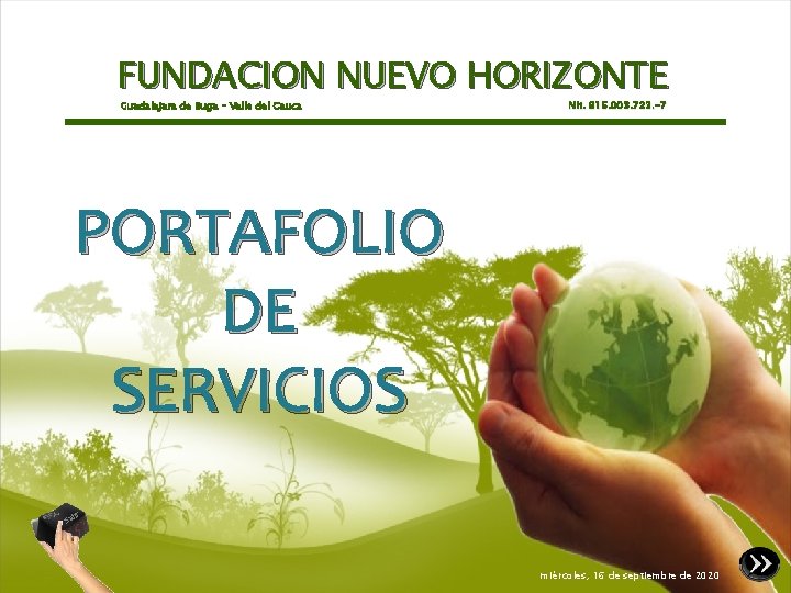 FUNDACION NUEVO HORIZONTE Guadalajara de Buga – Valle del Cauca Nit. 815. 003. 723.