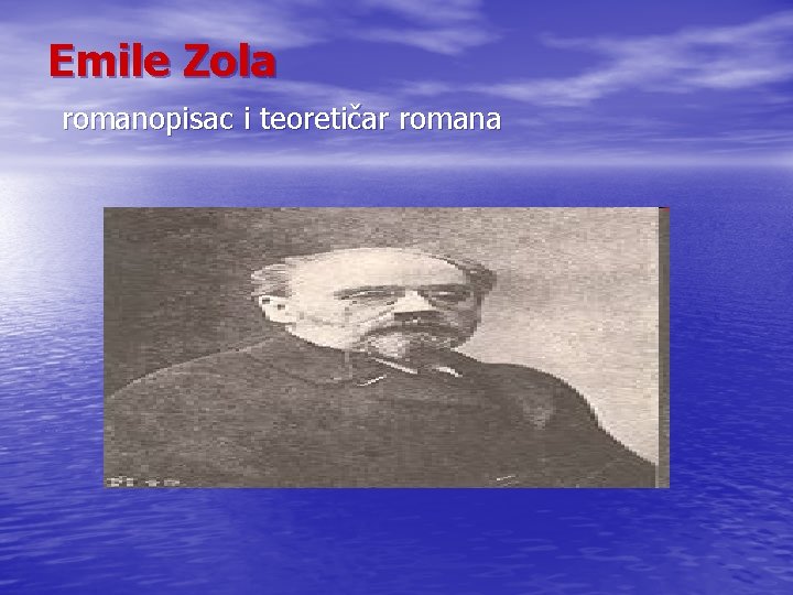 Emile Zola romanopisac i teoretičar romana 