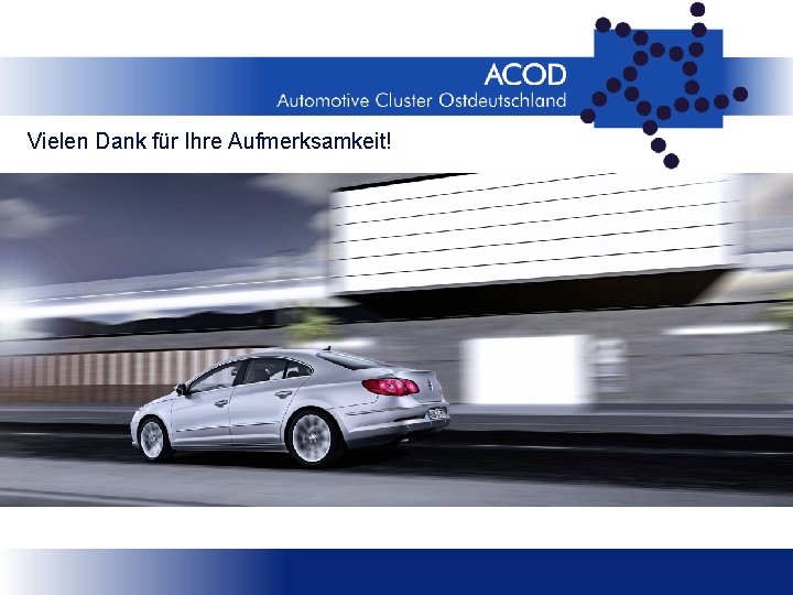 Vielen Dank für Ihre Aufmerksamkeit! 