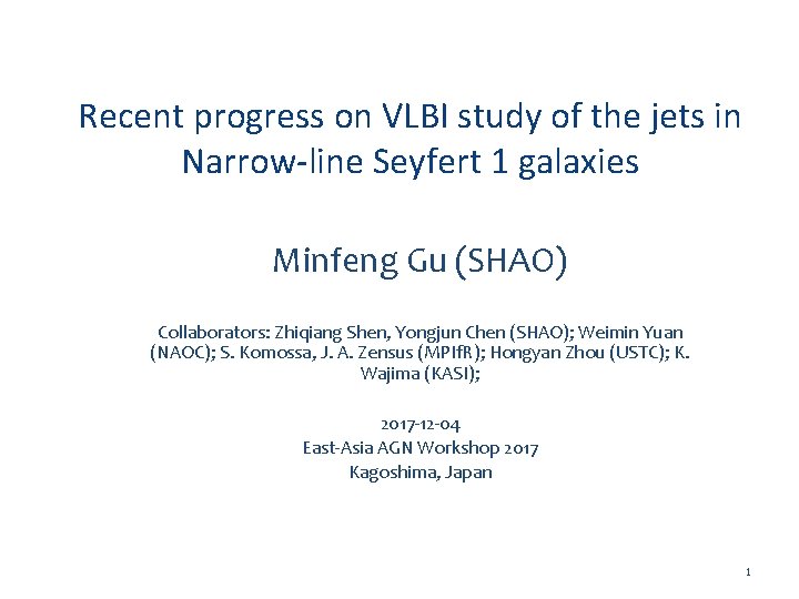 Recent progress on VLBI study of the jets in Narrow-line Seyfert 1 galaxies Minfeng