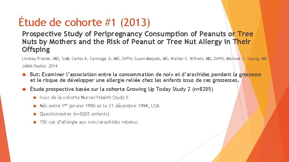 Étude de cohorte #1 (2013) Prospective Study of Peripregnancy Consumption of Peanuts or Tree