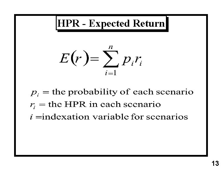 HPR - Expected Return 13 