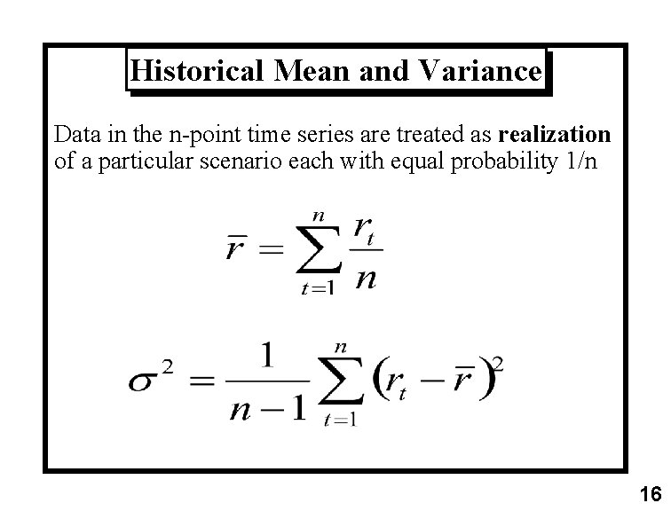 Historical Mean and Variance Data in the n-point time series are treated as realization