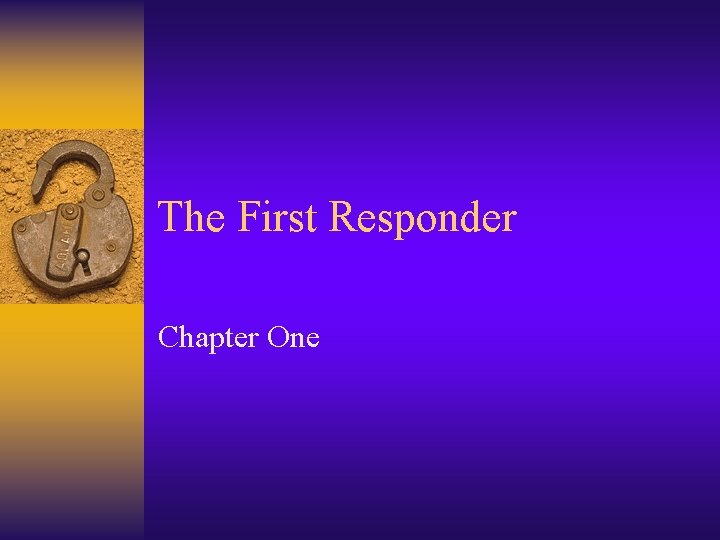 The First Responder Chapter One 