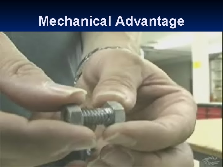 Mechanical Advantage 