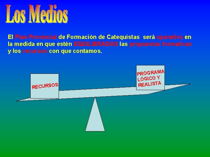 El Plan Provincial de Formación de Catequistas será operativo en la medida en que