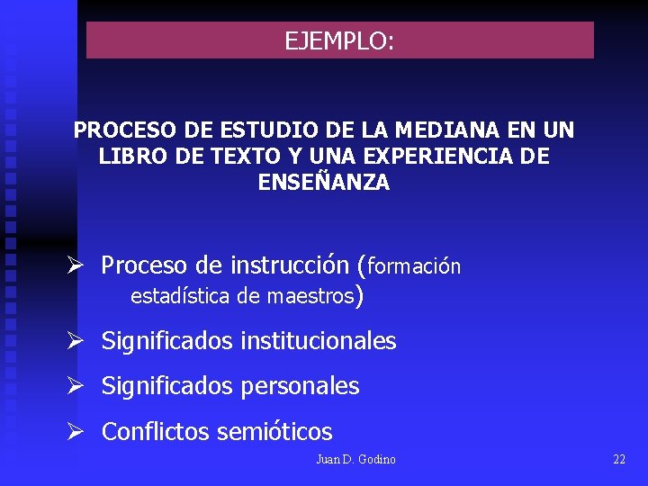 EJEMPLO: PROCESO DE ESTUDIO DE LA MEDIANA EN UN LIBRO DE TEXTO Y UNA