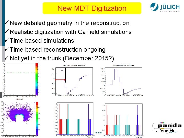 New MDT Digitization ü New detailed geometry in the reconstruction ü Realistic digitization with