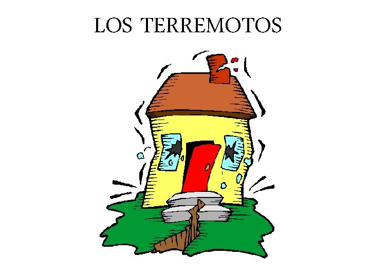 LOS TERREMOTOS 