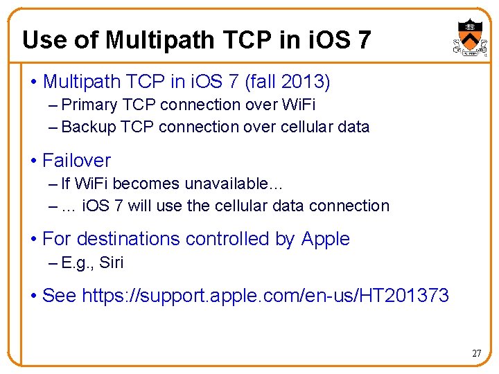 Use of Multipath TCP in i. OS 7 • Multipath TCP in i. OS