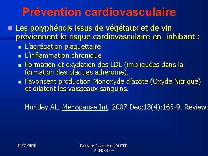 Prévention cardiovasculaire n Les polyphénols issus de végétaux et de vin préviennent le risque
