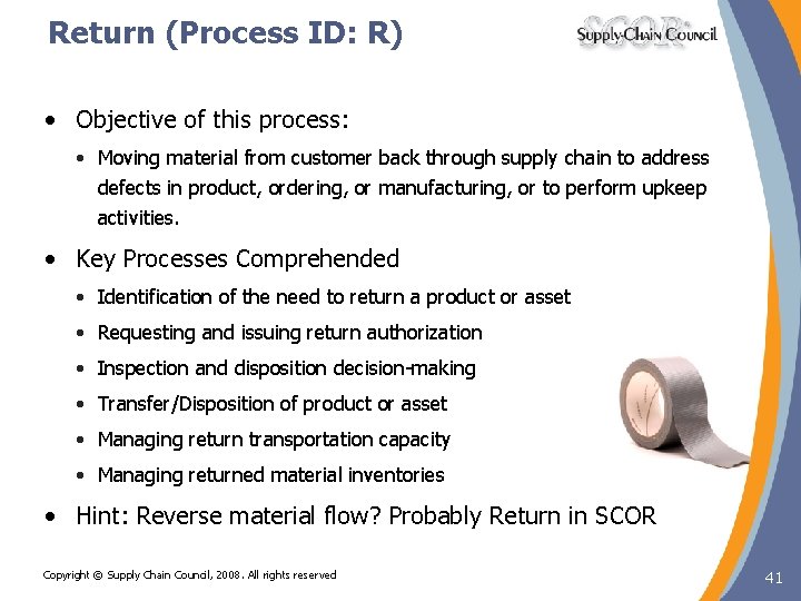 Return (Process ID: R) • Objective of this process: • Moving material from customer Return (Process ID: R) • Objective of this process: • Moving material from customer