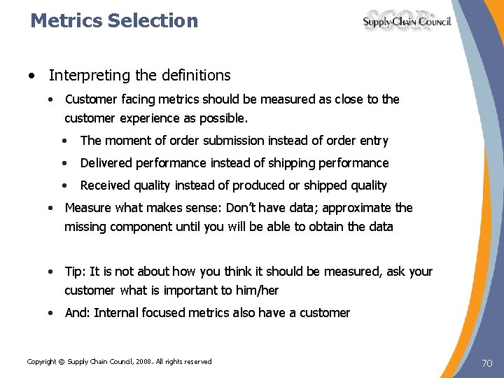 Metrics Selection • Interpreting the definitions • Customer facing metrics should be measured as Metrics Selection • Interpreting the definitions • Customer facing metrics should be measured as