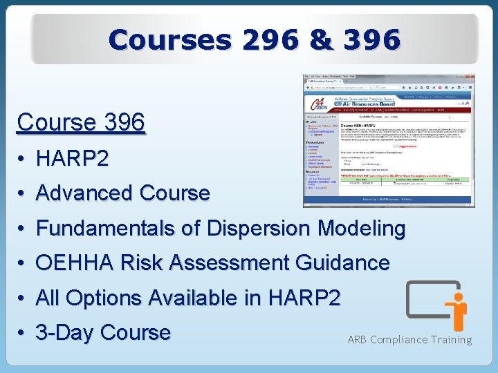 Courses 296 & 396 Course 396 • HARP 2 • Advanced Course • Fundamentals Courses 296 & 396 Course 396 • HARP 2 • Advanced Course • Fundamentals