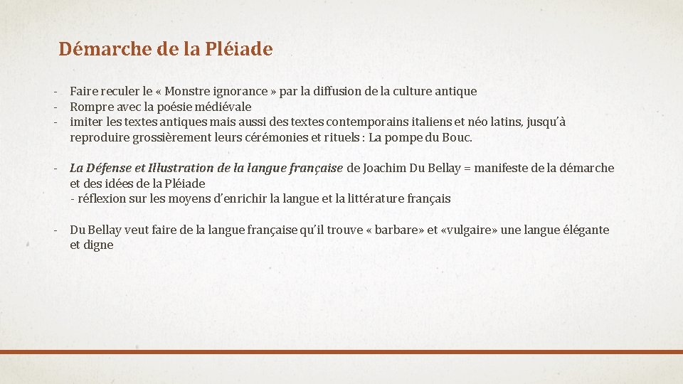 Démarche de la Pléiade - Faire reculer le « Monstre ignorance » par la Démarche de la Pléiade - Faire reculer le « Monstre ignorance » par la