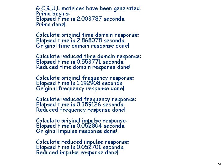 G, C, B, U, L matrices have been generated. Prima begins: Elapsed time is