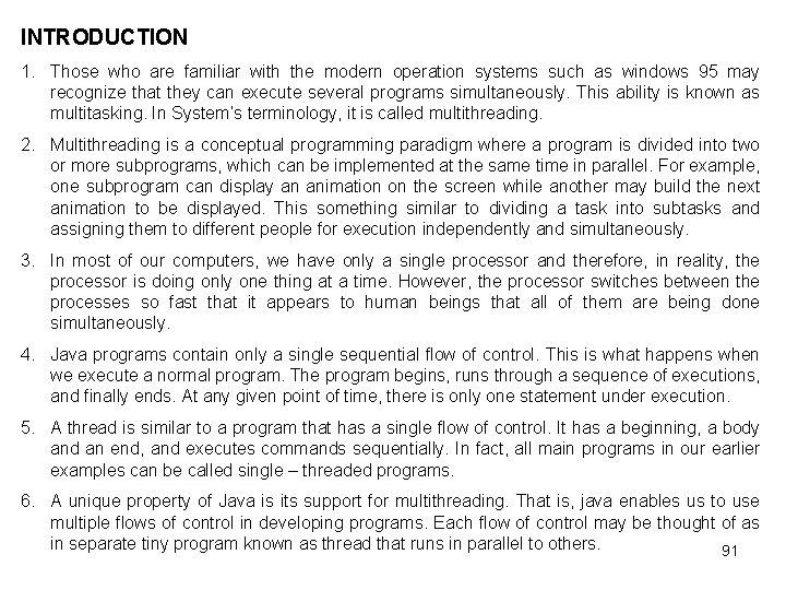 INTRODUCTION 1. Those who are familiar with the modern operation systems such as windows
