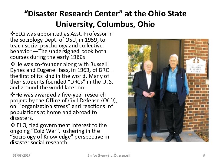 “Disaster Research Center” at the Ohio State University, Columbus, Ohio v. ELQ was appointed