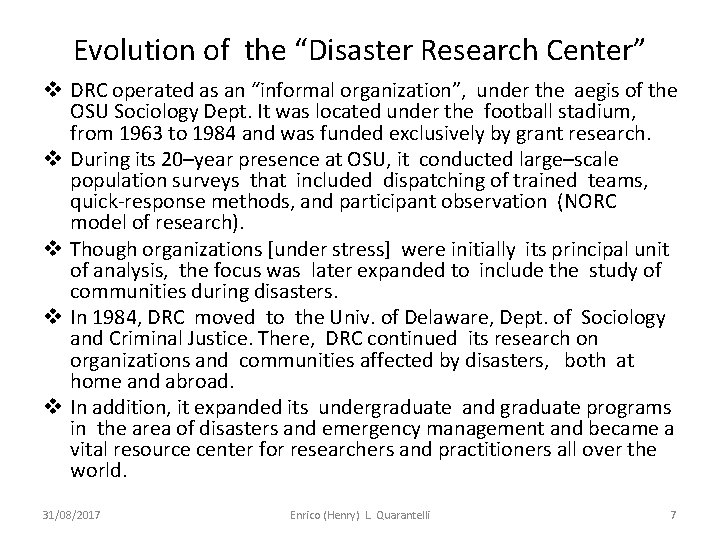 Evolution of the “Disaster Research Center” v DRC operated as an “informal organization”, under