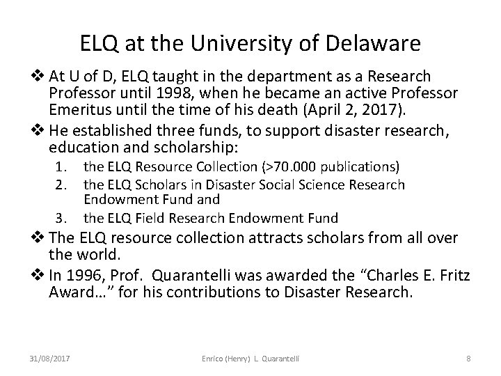 ELQ at the University of Delaware v At U of D, ELQ taught in