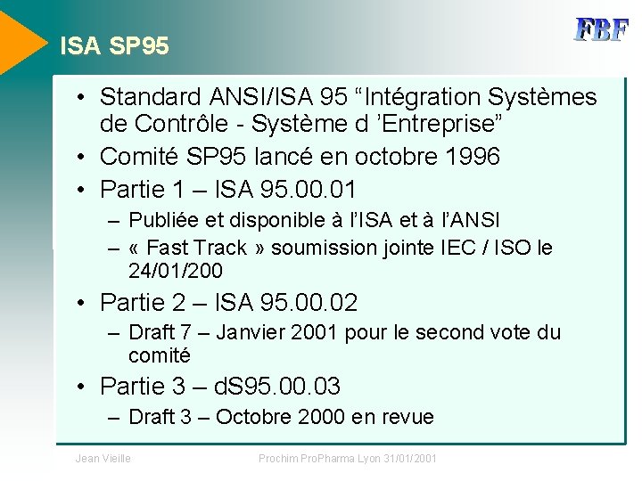 ISA SP 95 • Standard ANSI/ISA 95 “Intégration Systèmes de Contrôle - Système d