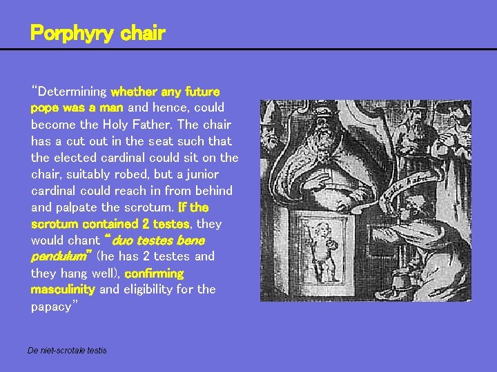 Porphyry chair “Determining whether any future pope was a man and hence, could become