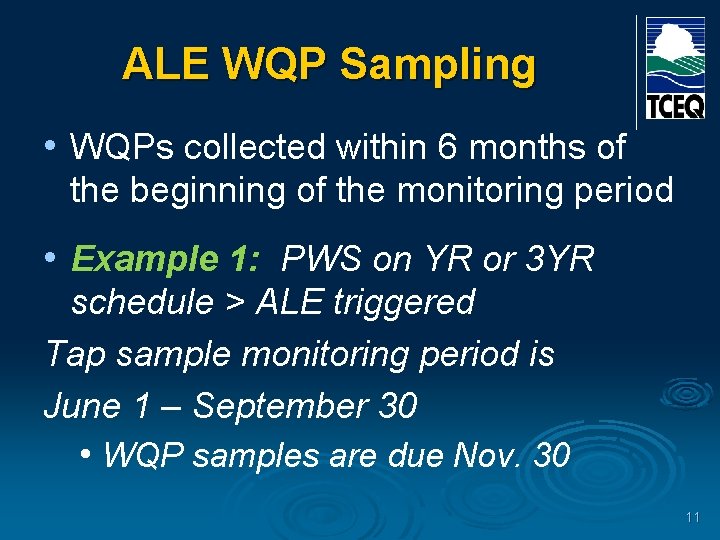 ALE WQP Sampling • WQPs collected within 6 months of the beginning of the