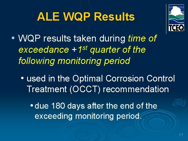 ALE WQP Results • WQP results taken during time of exceedance +1 st quarter