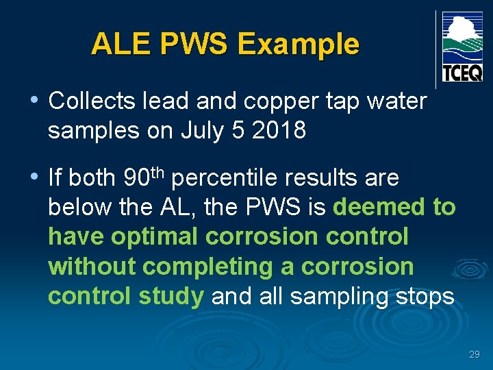 ALE PWS Example • Collects lead and copper tap water samples on July 5