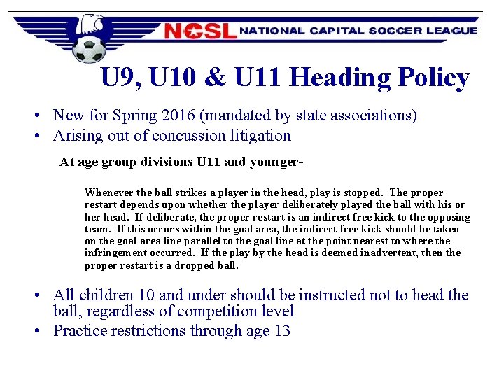 U 9, U 10 & U 11 Heading Policy • New for Spring 2016