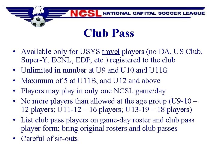 Club Pass • Available only for USYS travel players (no DA, US Club, Super-Y,