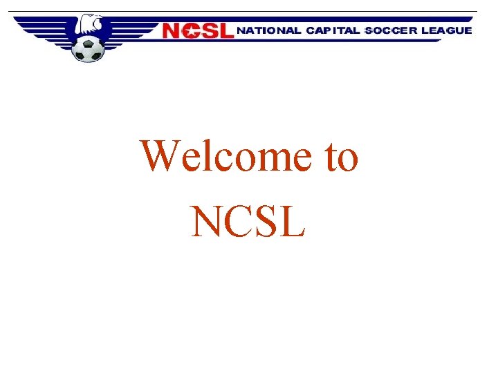 Welcome to NCSL 