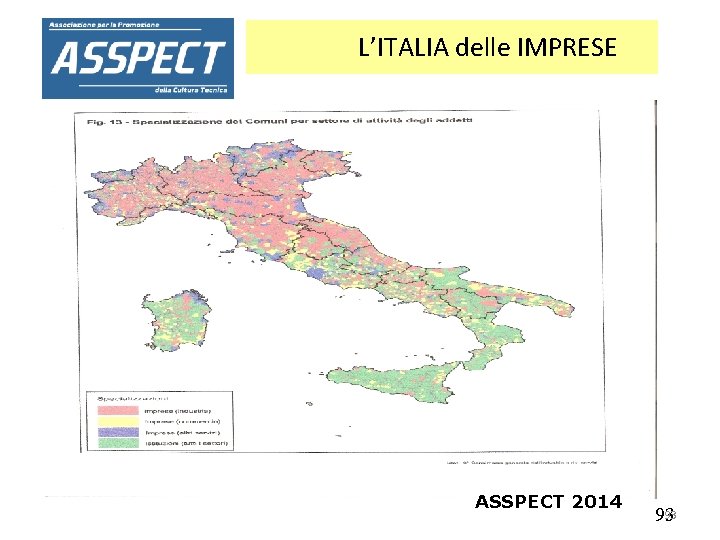 L’ITALIA delle IMPRESE ASSPECT 2014 93 93 