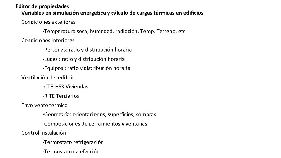 Editor de propiedades Variables en simulación energética y cálculo de cargas térmicas en edificios