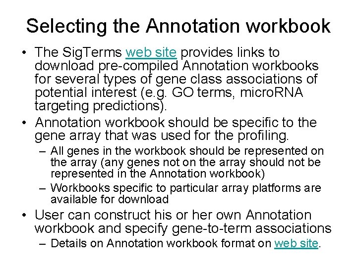 Selecting the Annotation workbook • The Sig. Terms web site provides links to download