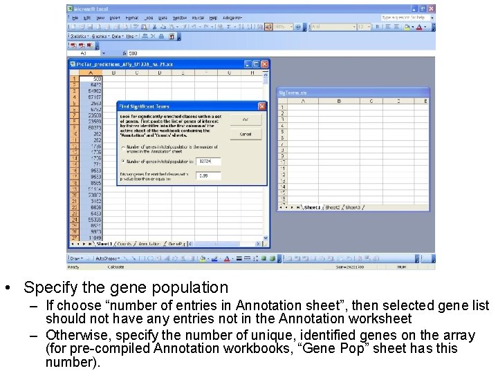  • Specify the gene population – If choose “number of entries in Annotation