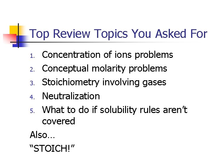 Top Review Topics You Asked For Concentration of ions problems 2. Conceptual molarity problems