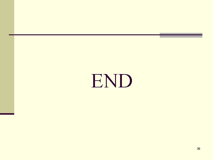 END 39 END 39