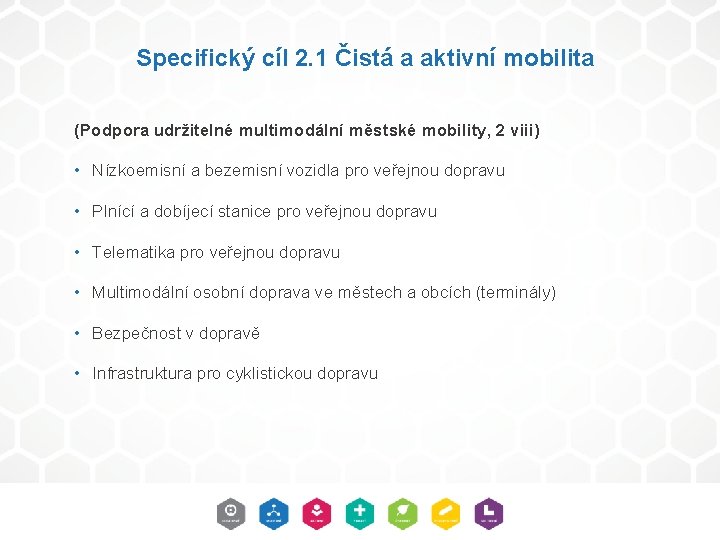 Specifický cíl 2. 1 Čistá a aktivní mobilita (Podpora udržitelné multimodální městské mobility, 2