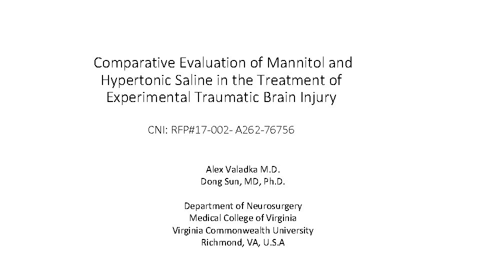 Comparative Evaluation of Mannitol and Hypertonic Saline in