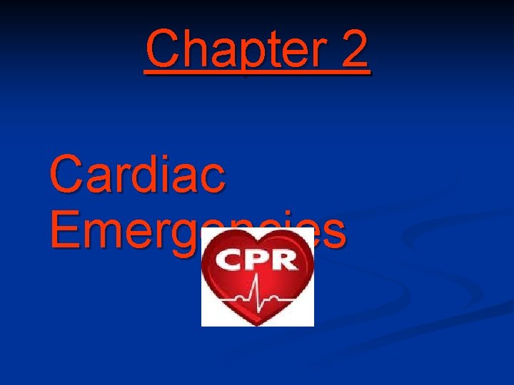 Chapter 2 Cardiac Emergencies 