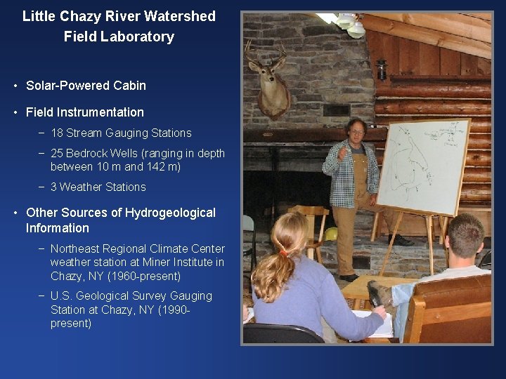 Little Chazy River Watershed Field Laboratory • Solar-Powered Cabin • Field Instrumentation – 18