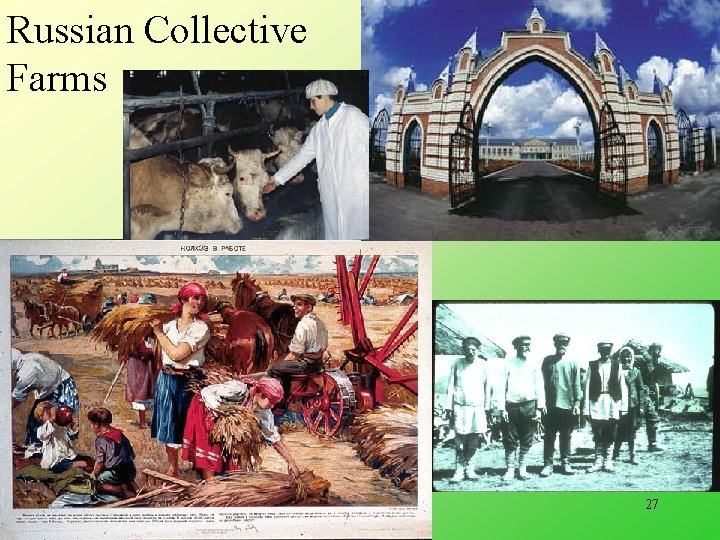 Russian Collective Farms 9/16/2020 27 