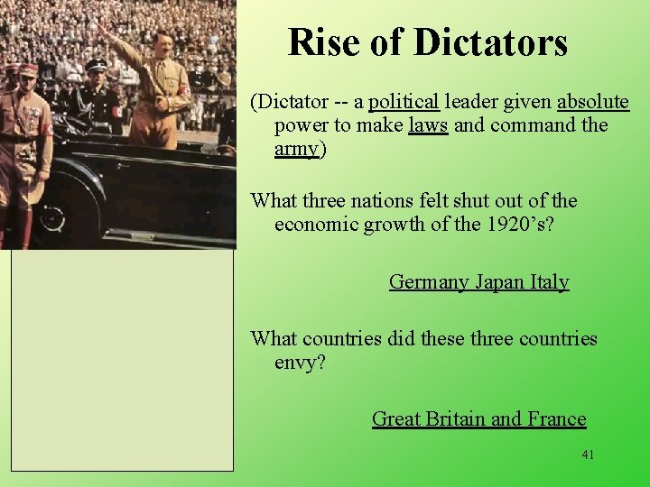 Rise of Dictators (Dictator -- a political leader given absolute power to make laws