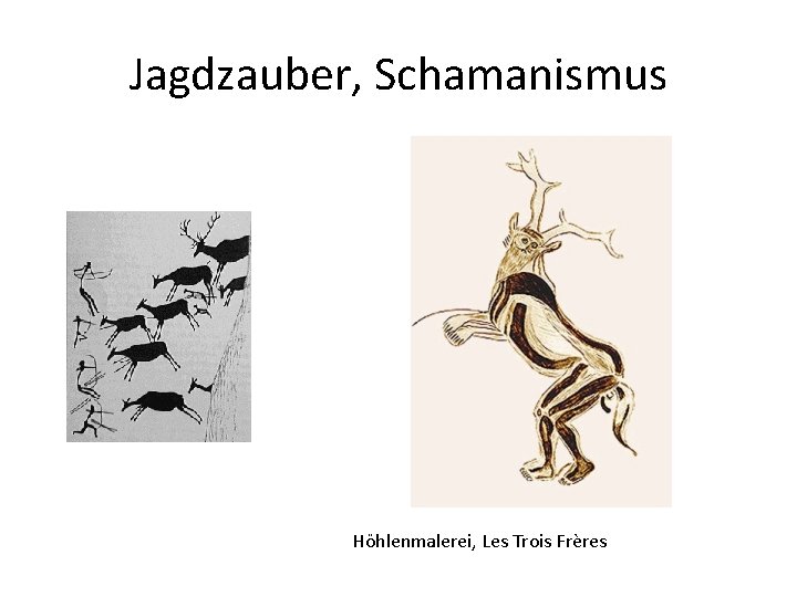 Jagdzauber, Schamanismus Höhlenmalerei, Les Trois Frères 