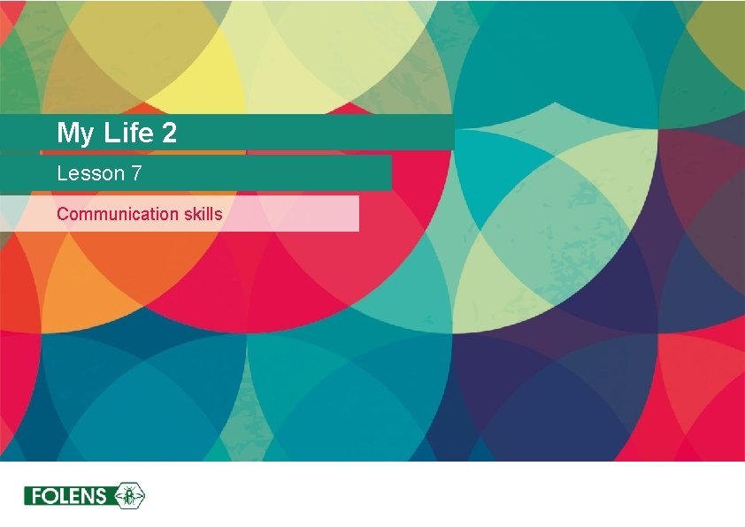 My Life 2 Lesson 7 Communication skills 