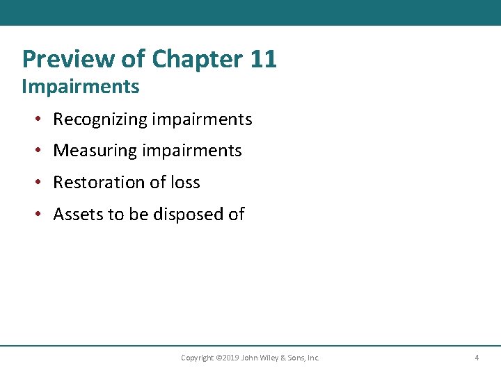 Preview of Chapter 11 Impairments • Recognizing impairments • Measuring impairments • Restoration of Preview of Chapter 11 Impairments • Recognizing impairments • Measuring impairments • Restoration of