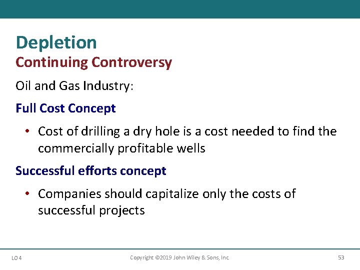Depletion Continuing Controversy Oil and Gas Industry: Full Cost Concept • Cost of drilling Depletion Continuing Controversy Oil and Gas Industry: Full Cost Concept • Cost of drilling
